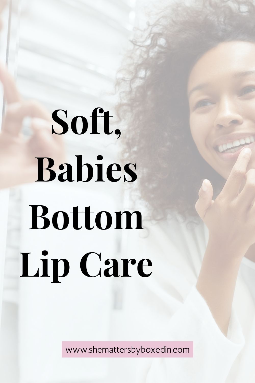 Soft, Babies Bottom Lips 