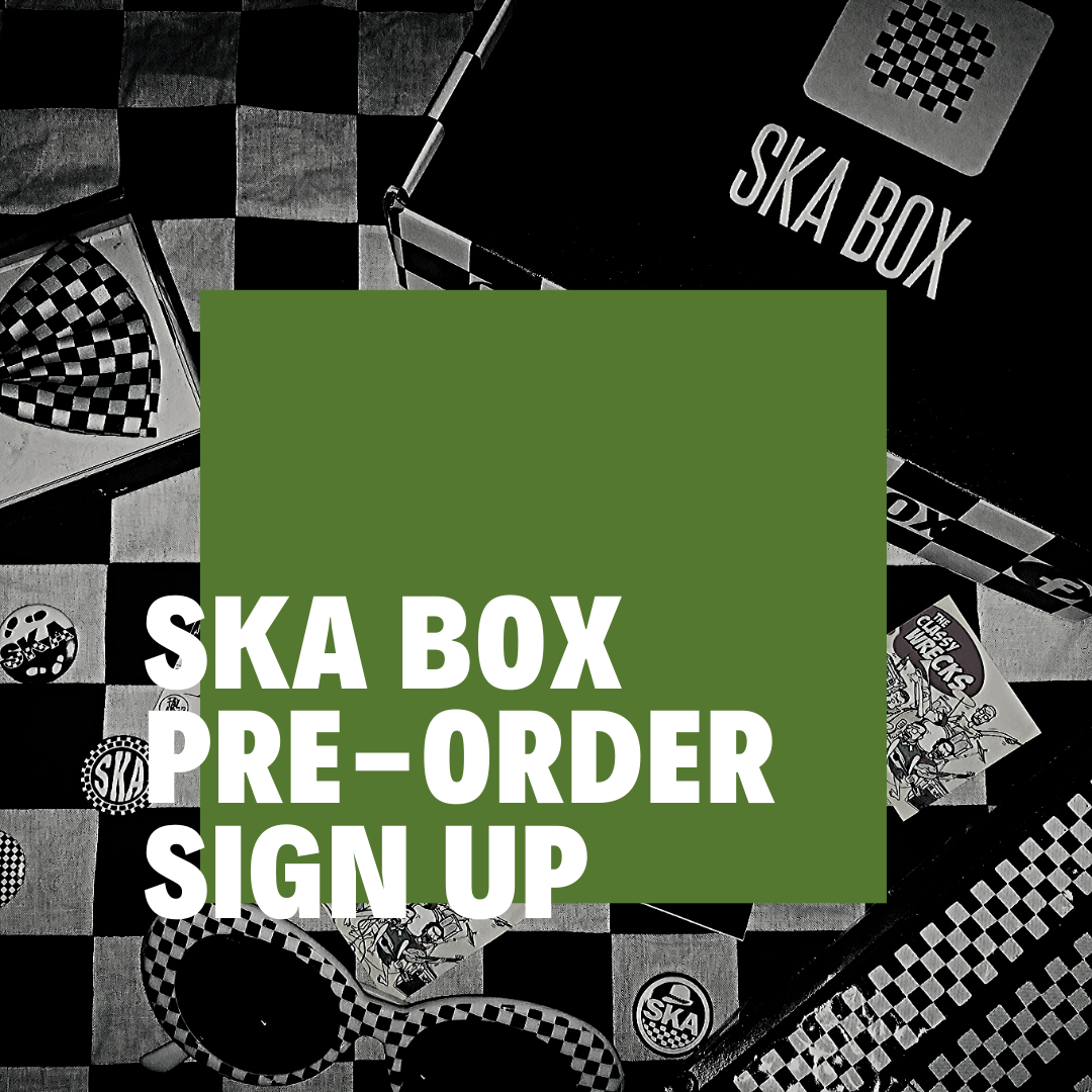 SKA BOX pre-orders are finally here!