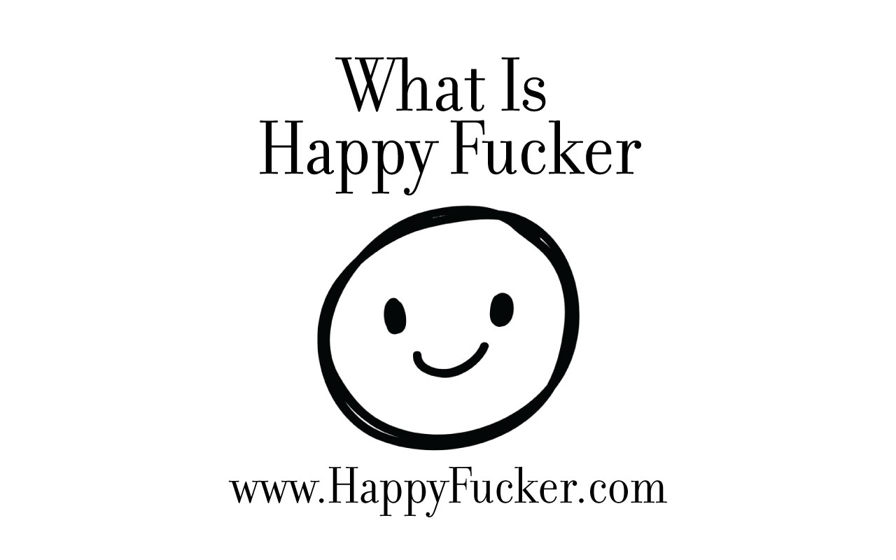 456-what-is-happy-fucker-16885999445378.jpg