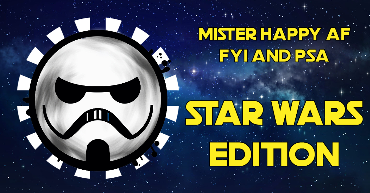 May the 4th Be with You Mister Happy Fucker Style "Star Wars Edition"