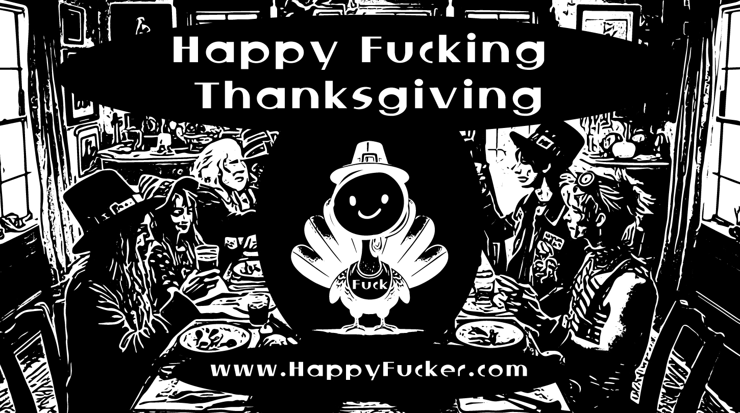 The Happy Fucker Guide to a Fuxsgiving Thanksgiving
