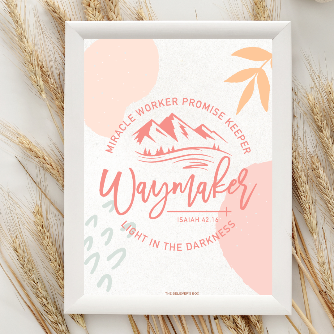 Free "Waymaker" Print: A Beautiful Reminder of God's Promises