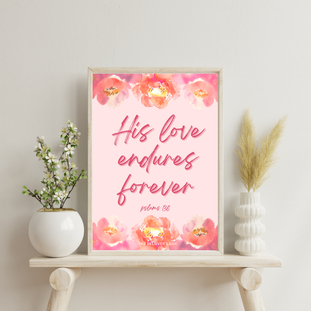 Celebrate God’s Everlasting Love: Free "His Love Endures Forever" Scripture Print