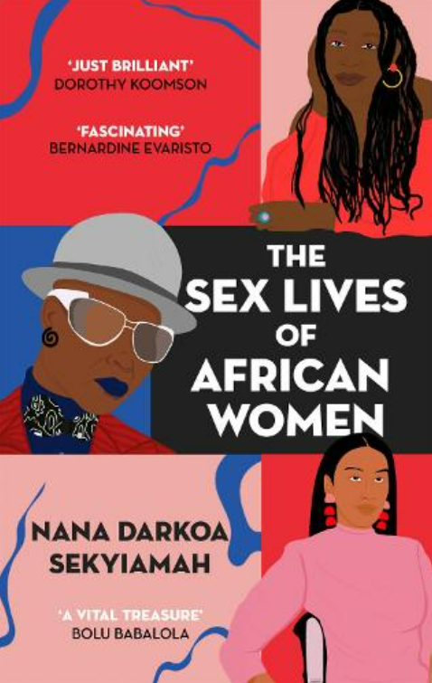 The Sex Lives of African Women - Nana Darkoa Sekyiamah