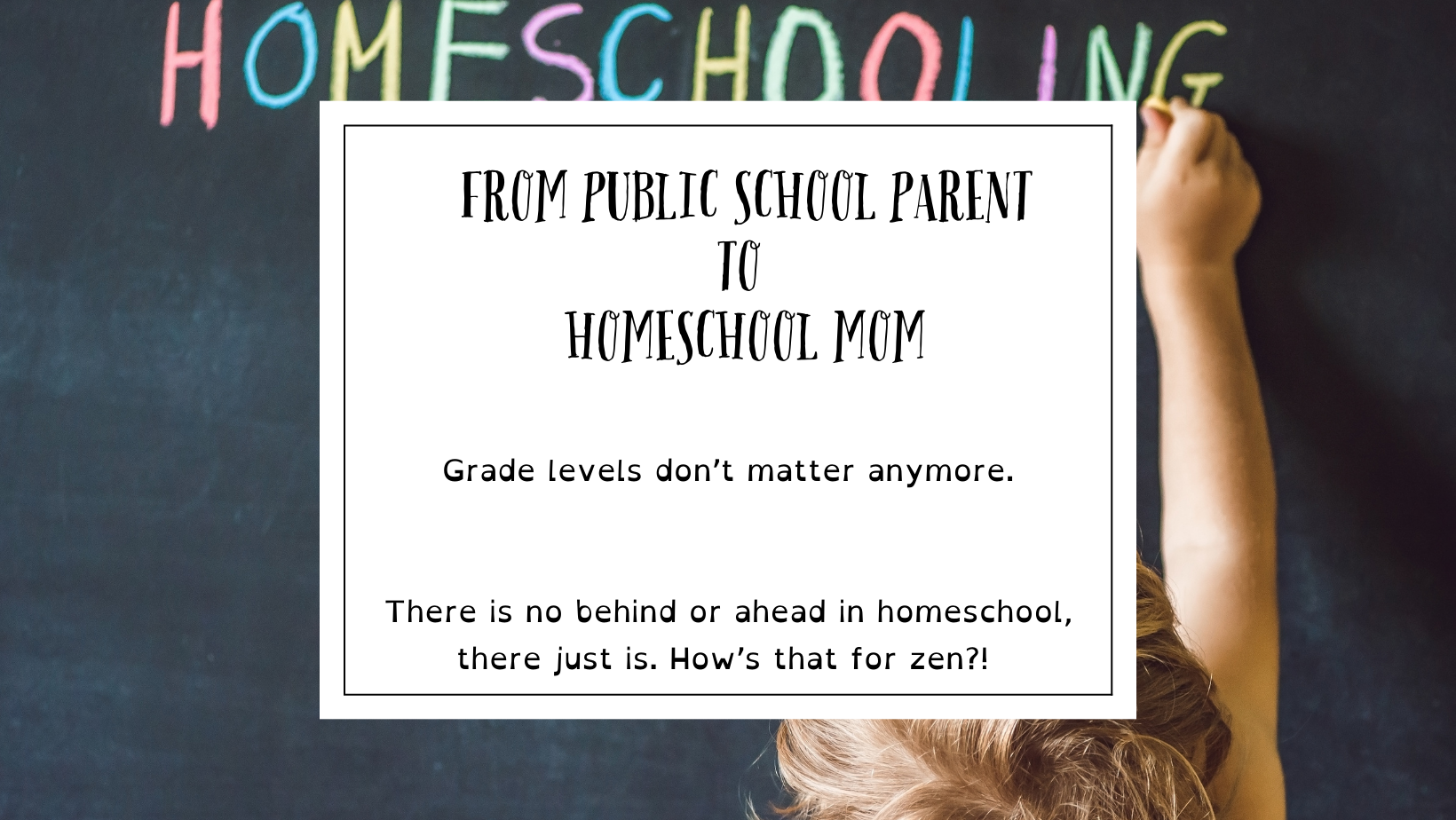 From Horrible Public School Parent to Amazing Homeschool Mom