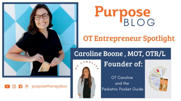 OT Entrepreneur Spotlight: Caroline, MOT, OTR/L and Founder of OT Caroline and The Pediatric Pocket Guide
