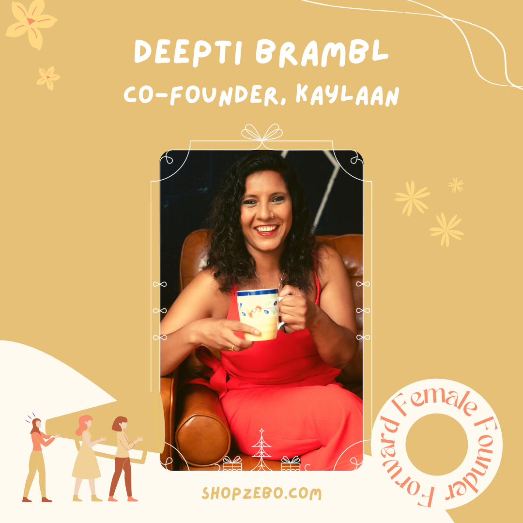 How Deepti co-founded Kaylaan